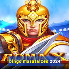 bingo marataizes 2024